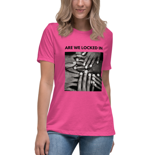 Locked In Women's Relaxed T-Shirt